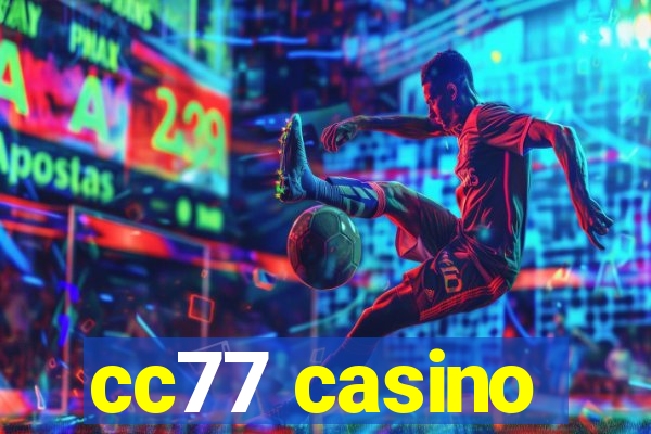 cc77 casino